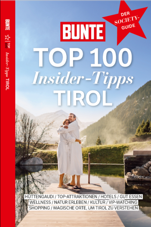 BUNTE Top 100 Insider-Tipps Tirol - Barbara Liesener