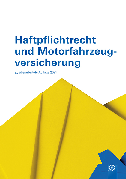 Haftpflichtrecht und Motorfahrzeugversicherung - 