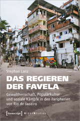 Das Regieren der Favela - Stephan Lanz