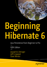 Beginning Hibernate 6 - Ottinger, Joseph B.; Linwood, Jeff; Minter, Dave