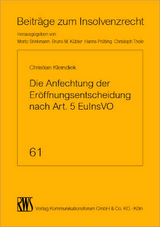 Die Anfechtung der Eröffnungsentscheidung nach Art. 5 EuInsVO - Christian Kleindiek