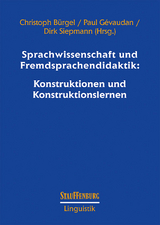 Sprachwissenschaft und Fremdsprachendidaktik: Konstruktionen und Konstruktionslernen - 