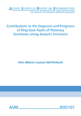 Contributions to the Diagnosis and Prognosis of Ring Gear Faults of Planetary Gearboxes Using Acoustic Emissions - Félix Alberto Leaman Weiffenbach