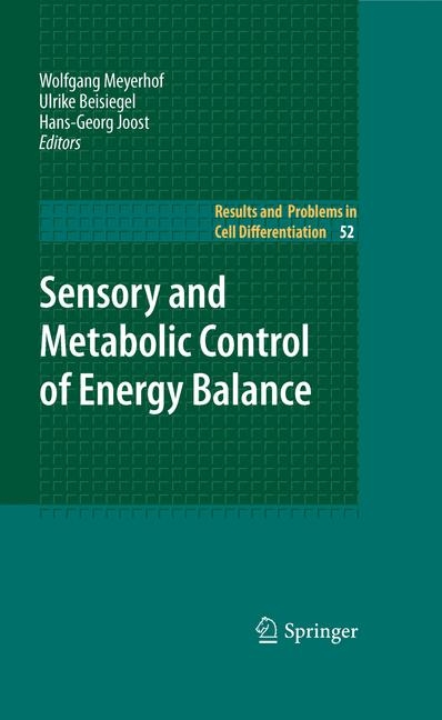 Sensory and Metabolic Control of Energy Balance - 
