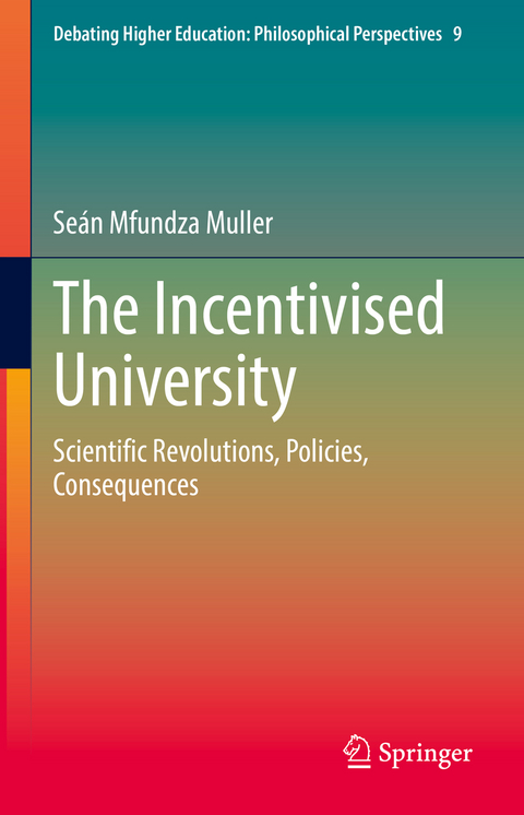 The Incentivised University - Seán Mfundza Muller