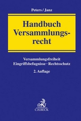 Handbuch Versammlungsrecht - Peters, Wilfried; Janz, Norbert