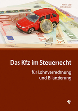 Das Kfz im Steuerrecht - Kathrin Uedl, Wilfried Winter