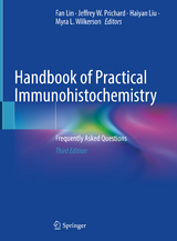 Handbook of Practical Immunohistochemistry - Lin, Fan; Prichard, Jeffrey W.; Liu, Haiyan; Wilkerson, Myra L.