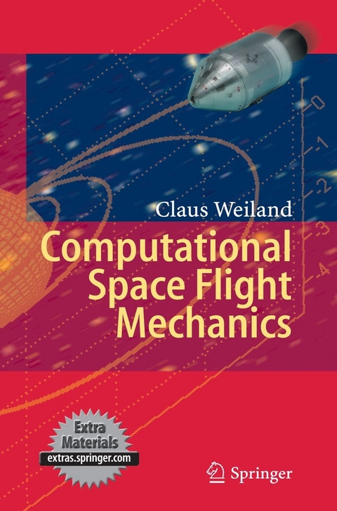 Computational Space Flight Mechanics - Claus Weiland