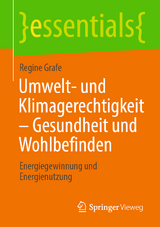 Umwelt- und Klimagerechtigkeit – Gesundheit und Wohlbefinden - Regine Grafe