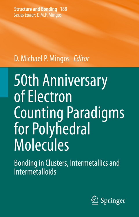 50th Anniversary of Electron Counting Paradigms for Polyhedral Molecules - 