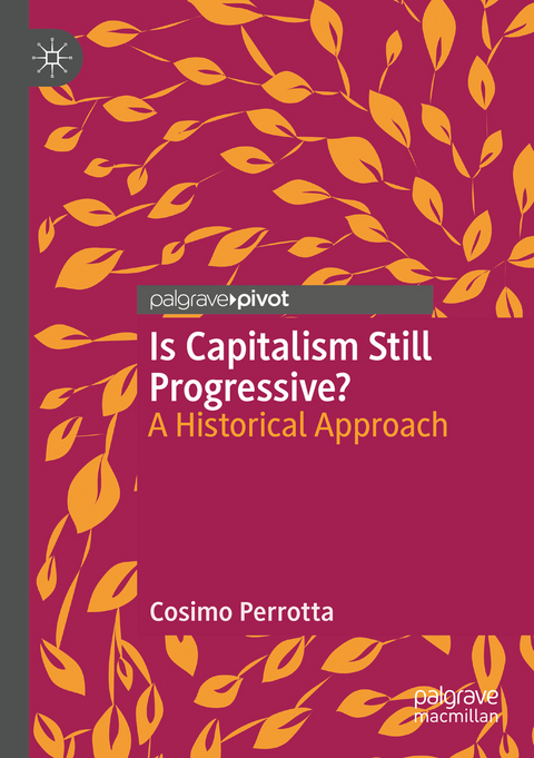 Is Capitalism Still Progressive? - Cosimo Perrotta