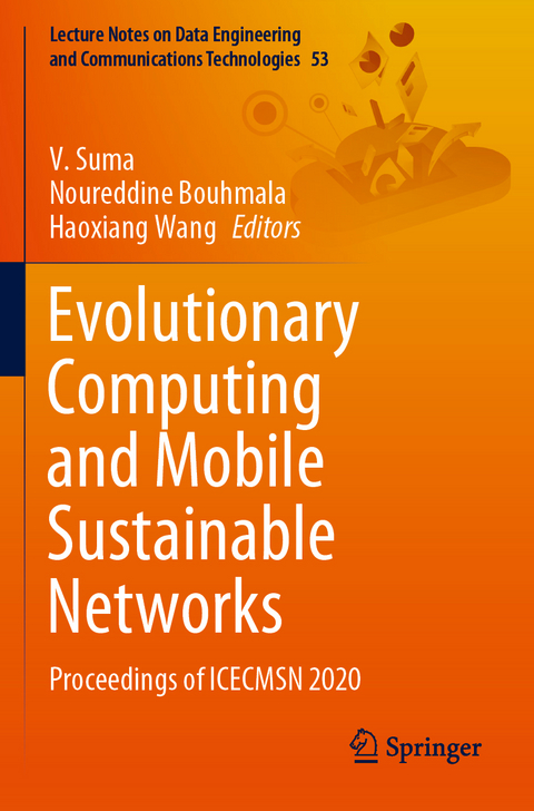 Evolutionary Computing and Mobile Sustainable Networks - 