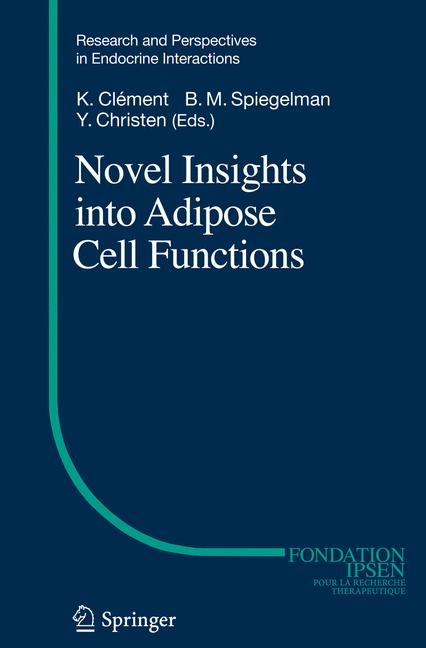 Novel Insights into Adipose Cell Functions - 