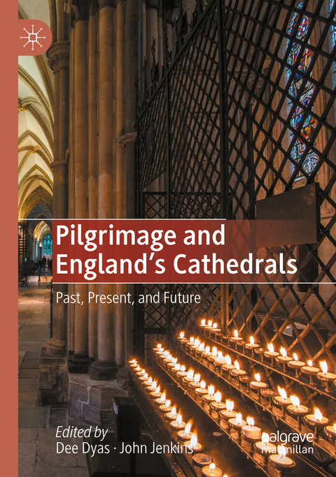 Pilgrimage and England's Cathedrals - 