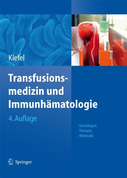 Transfusionsmedizin und Immunhämatologie -  Volker Kiefel,  C. Mueller-Eckhardt
