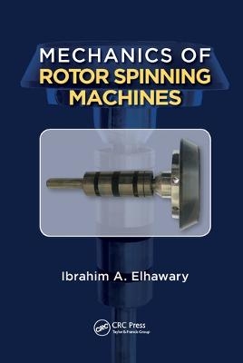 Mechanics of Rotor Spinning Machines - Prof. . Eng. Ibrahim Abdou Elhawary