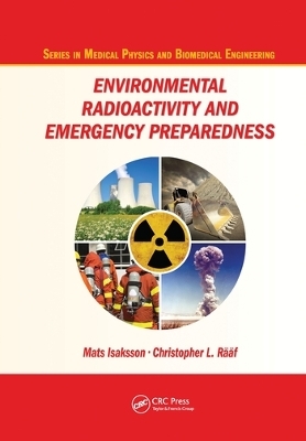 Environmental Radioactivity and Emergency Preparedness - Mats Isaksson, Christopher L. Raaf