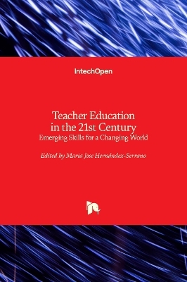 Teacher Education in the 21st Century - 