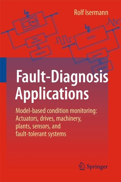 Fault-Diagnosis Applications -  Rolf Isermann