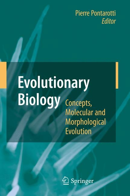 Evolutionary Biology - Concepts, Molecular and Morphological Evolution -  Pierre Pontarotti