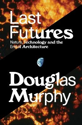 Last Futures - Douglas Murphy