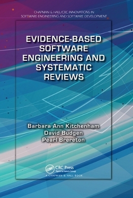 Evidence-Based Software Engineering and Systematic Reviews - Barbara Ann Kitchenham, David Budgen, Pearl Brereton