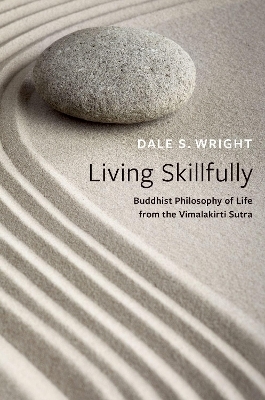 Living Skillfully - Dale S. Wright