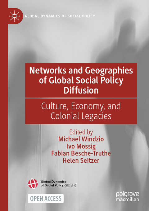 Networks and Geographies of Global Social Policy Diffusion - 