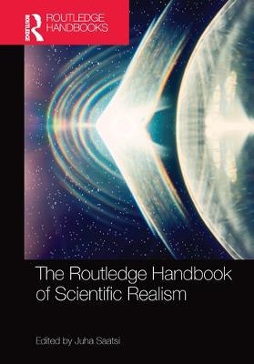 The Routledge Handbook of Scientific Realism - 