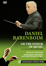 Daniel Barenboim or the Power of Music (Legendary Conductors) - 