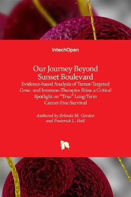 Our Journey Beyond Sunset Boulevard - Erlinda M. Gordon, Frederick L. Hall