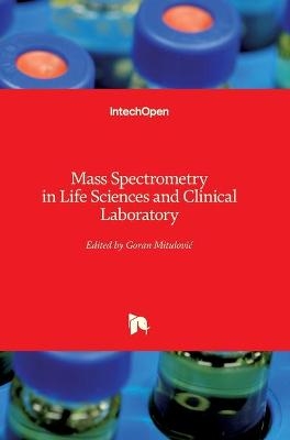 Mass Spectrometry in Life Sciences and Clinical Laboratory - 