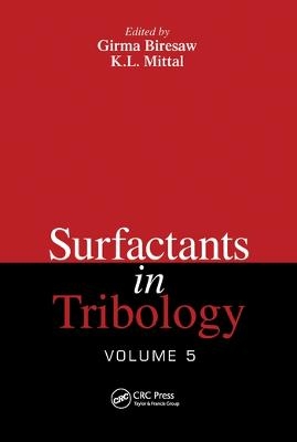 Surfactants in Tribology, Volume 5 - 