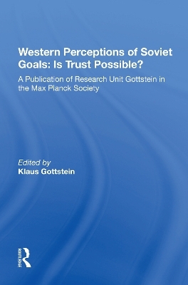 Western Perceptions Of Soviet Goals - Klaus Gottstein