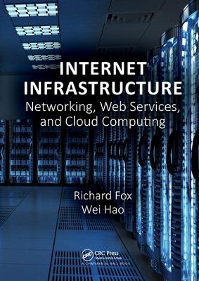 Internet Infrastructure - Richard Fox, Wei Hao