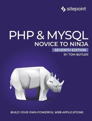 PHP & MySQL: Novice to Ninja, 7e - Tom Butler