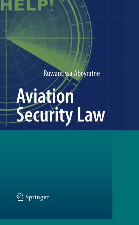 Aviation Security Law - Ruwantissa Abeyratne