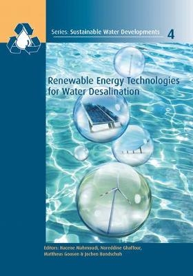 Renewable Energy Technologies for Water Desalination - 