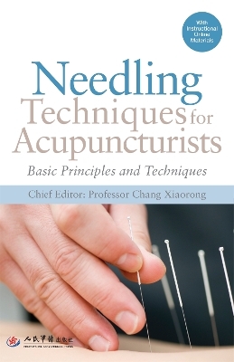 Needling Techniques for Acupuncturists - 