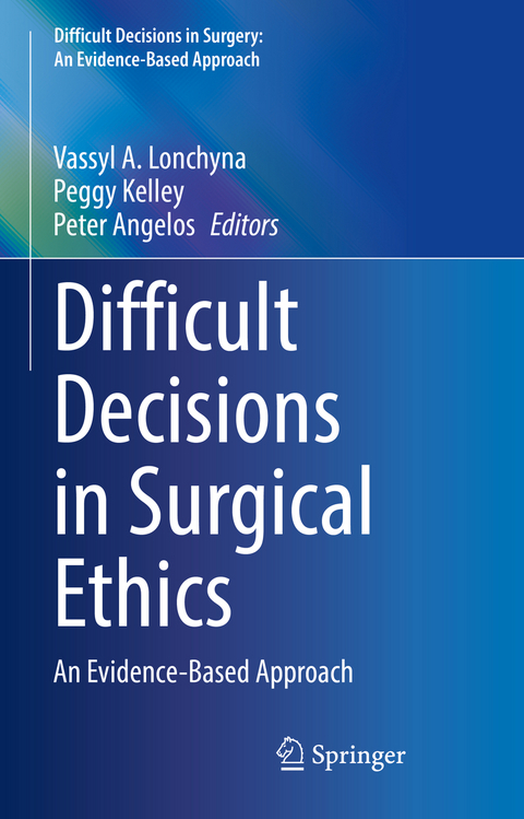 Difficult Decisions in Surgical Ethics - 