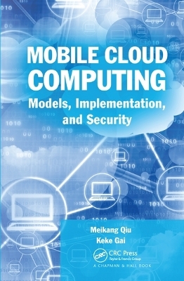 Mobile Cloud Computing - Meikang Qiu, Keke Gai