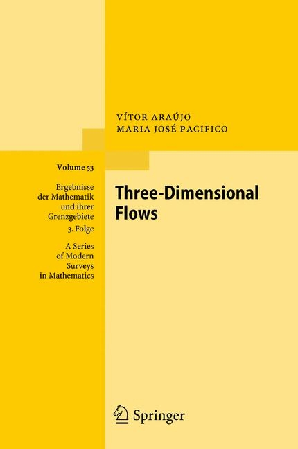 Three-Dimensional Flows - Vítor Araújo, Maria José Pacifico