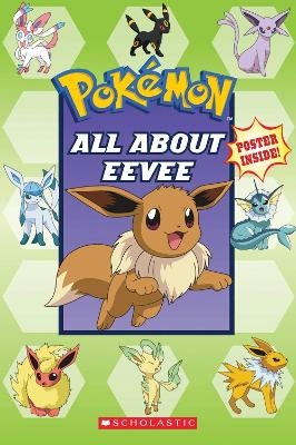 All About Eevee (Pokemon) - Simcha Whitehill