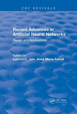 Recent Advances in Artificial Neural Networks - L. C. Jain