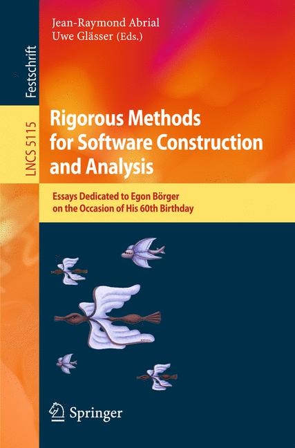 Rigorous Methods for Software Construction and Analysis - 