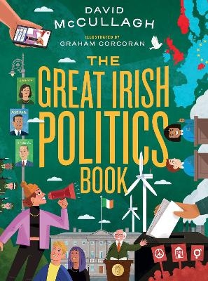 The Great Irish Politics Book - David McCullagh