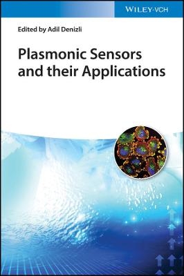 Plasmonic Sensors and their Applications - 