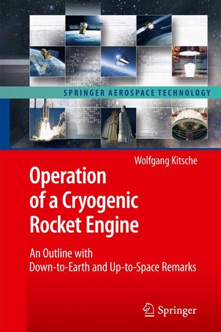 Operation of a Cryogenic Rocket Engine -  Wolfgang Kitsche