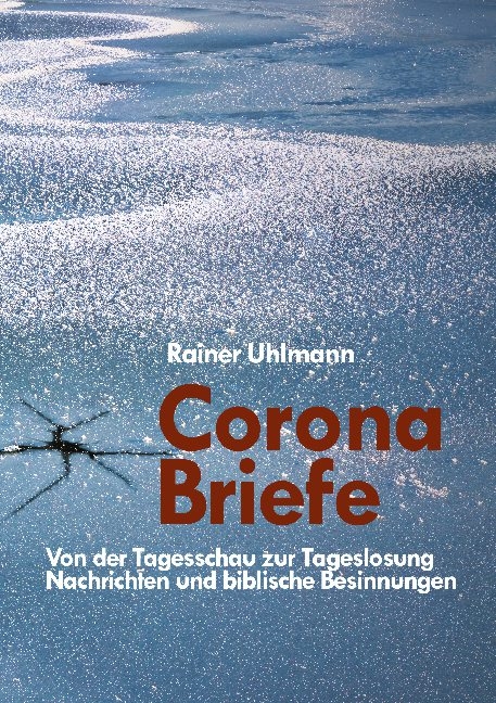 Corona Briefe - Rainer Uhlmann